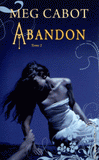 Abandon. Tome 2