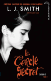 Le Cercle secret Saison 2, Tome 1