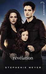 Twilight Tome 4
Révélation