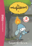 Les minijusticiers Tome 7
Superfrileux