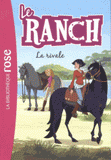Le ranch Tome 2
La rivale