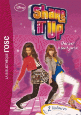 Shake it up Tome 2
Danser à tout prix. 2 histoires