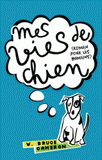 Mes vies de chien