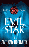 Le Pouvoir des Cinq Tome 2
Evil star