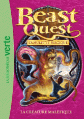 Beast Quest Tome 23
La créature maléfique