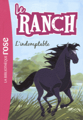 Le ranch Tome 3
L'indomptable