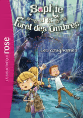 Sophie et la foret des ombres Tome 3
Les aragnomes