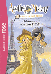 Agatha Mistery Tome 5
Meurtre à la tour Eiffel