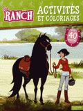 Le Ranch. Activités et coloriages