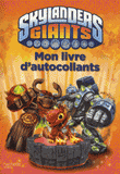 Mon livre d'autocollants Skylanders Giants