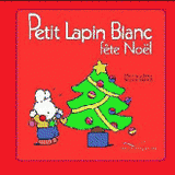 Petit Lapin Blanc 
Petit Lapin Blanc fête Noël