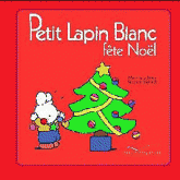 Petit Lapin Blanc 
Petit Lapin Blanc fête Noël