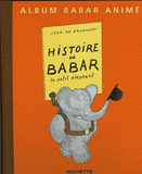 Histoire de Babar. Le petit éléphant