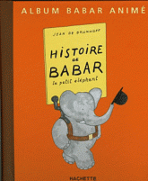 Histoire de Babar. Le petit éléphant