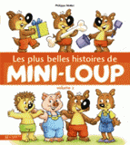 Les plus belles histoires de Mini-Loup. Tome 2