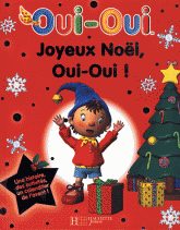 Oui-Oui 
Joyeux Noël, Oui-Oui