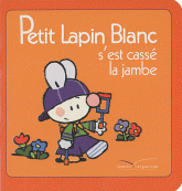 Petit Lapin Blanc 
Petit lapin blanc s'est cassé la jambe