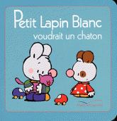 Petit Lapin Blanc 
Petit lapin blanc voudrait un chaton