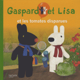 Gaspard et Lisa et les tomates disparues