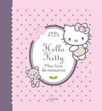 Hello Kitty Mon livre de naissance