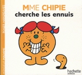 Madame chipie cherche les ennuis