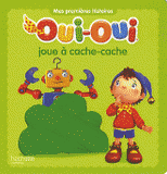 Oui-Oui 
Oui-Oui joue à cache-cache