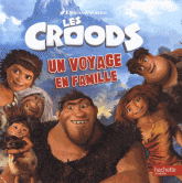 Les Croods. Un voyage en famille