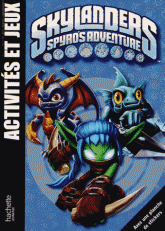 Skylanders Spyro's Adventure. Activités et jeux