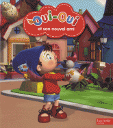 Oui-Oui et son nouvel ami