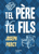 Tel père tel fils
