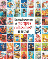 Recettes inavouables et marques cultes !. Le best of