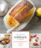 Gâteaux de maman. Recettes gourmandes testées à la maison