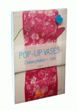 Pop-up vases. 2 vases pliables + 1 livre