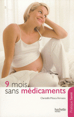 9 mois sans médicaments