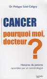 Cancer. Pourquoi moi, docteur ?