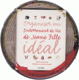 Coffret organiser un enterrement de vie de jeune fille idéal. Le kit indispensable !