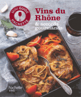 Vins du Rhône et accords gourmands
