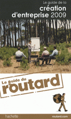Le guide de la création d'entreprise
édition 2009