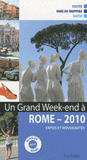 Un grand week-end à Rome
édition 2010