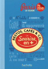 Restos, cafés & co. Le sourire en plus