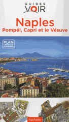 Naples, Pompéi, Capri et le Vésuve