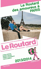 Le Routard des amoureux à Paris
Edition 2013