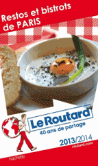 Restos et bistrots de Paris
édition 2013-2014