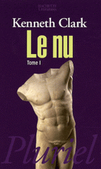 Le nu. Tome 1
