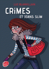 Crimes et jeans slim