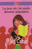 Le jour où j'ai voulu devenir populaire