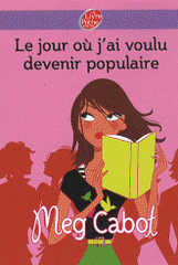 Le jour où j'ai voulu devenir populaire