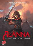 Alanna Tome 1
Le secret du chevalier