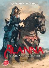 Alanna Tome 3
Chaman du désert