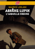 Arsène Lupin 
L'aiguille creuse